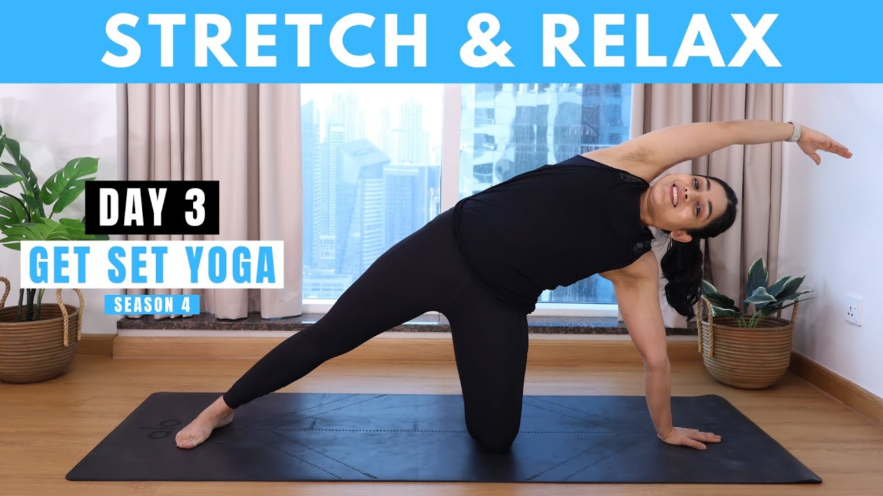 Day 3 stretch and relax | 30-minute gentle yoga stretching practice for ...