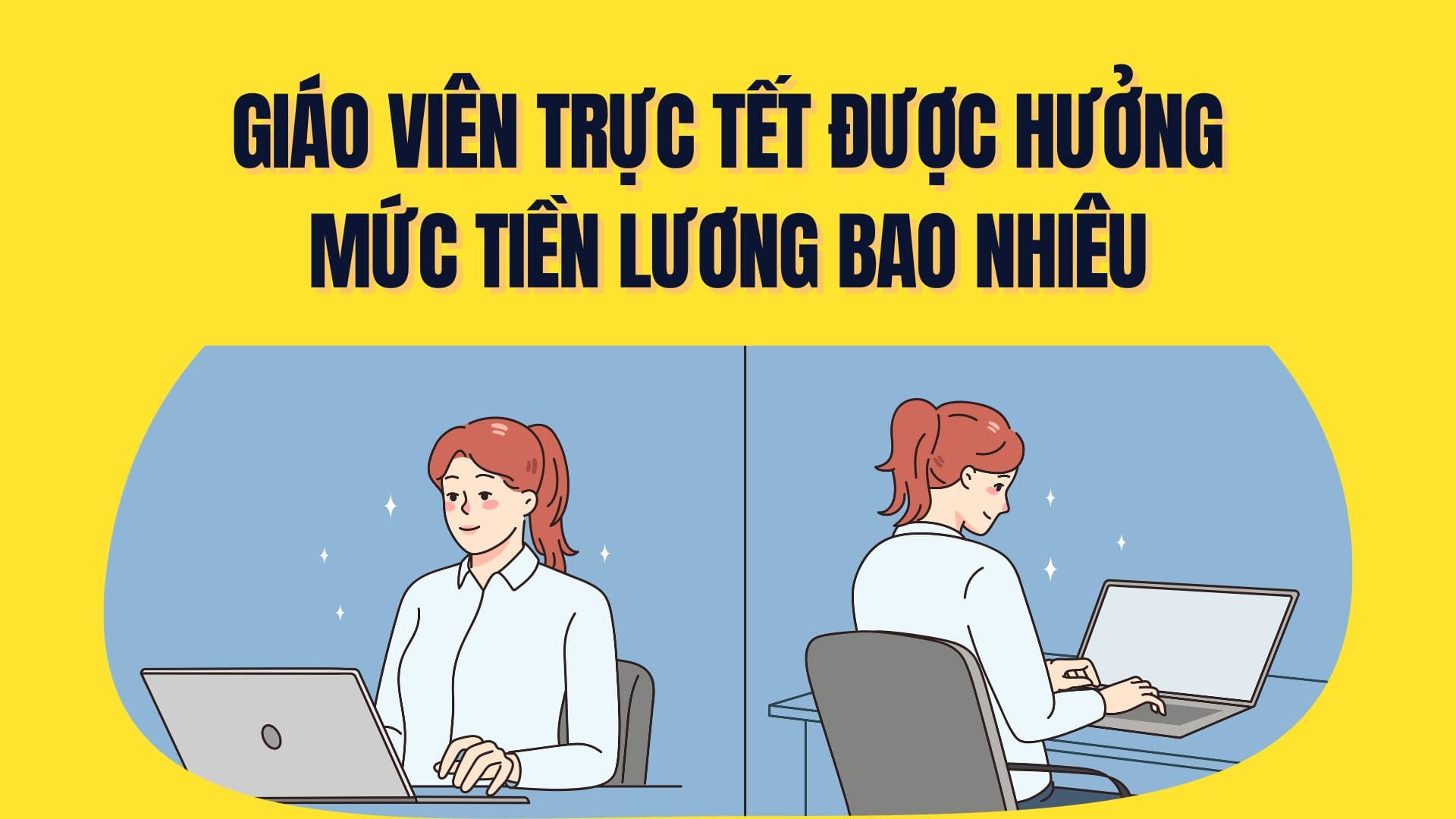 Tiền lương giáo viên được hưởng khi trực Tết là bao nhiêu