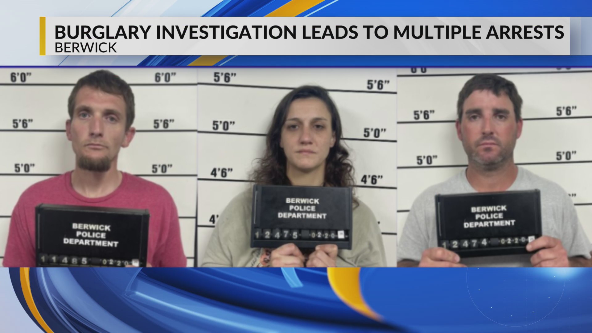 Burglary investigation leads to multiple arrests in Berwick