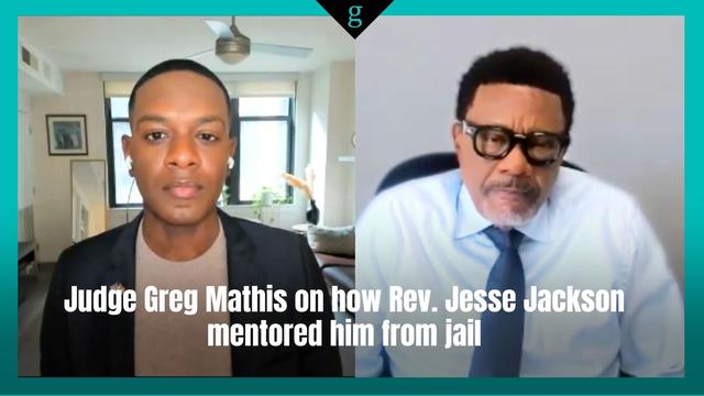 Judge Greg Mathis on how Rev. Jesse Jackson mentored him from jail