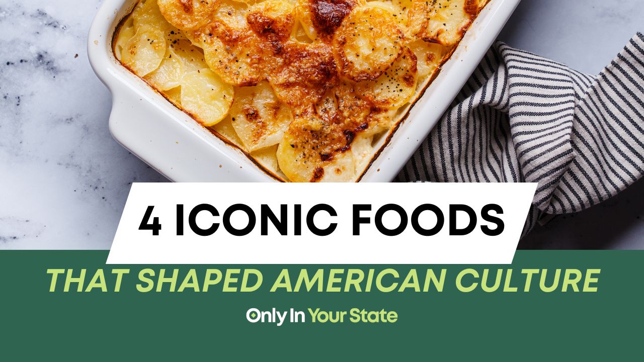 4 iconic foods across the US that shaped American culture