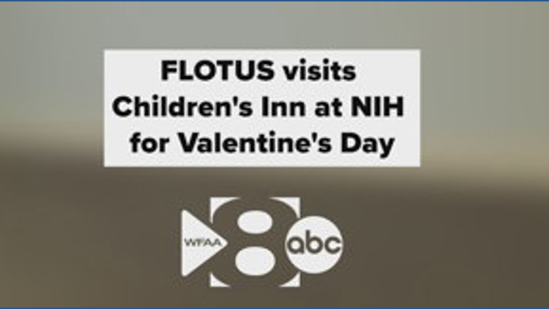 FLOTUS visits children's hospital for Valentine's Day