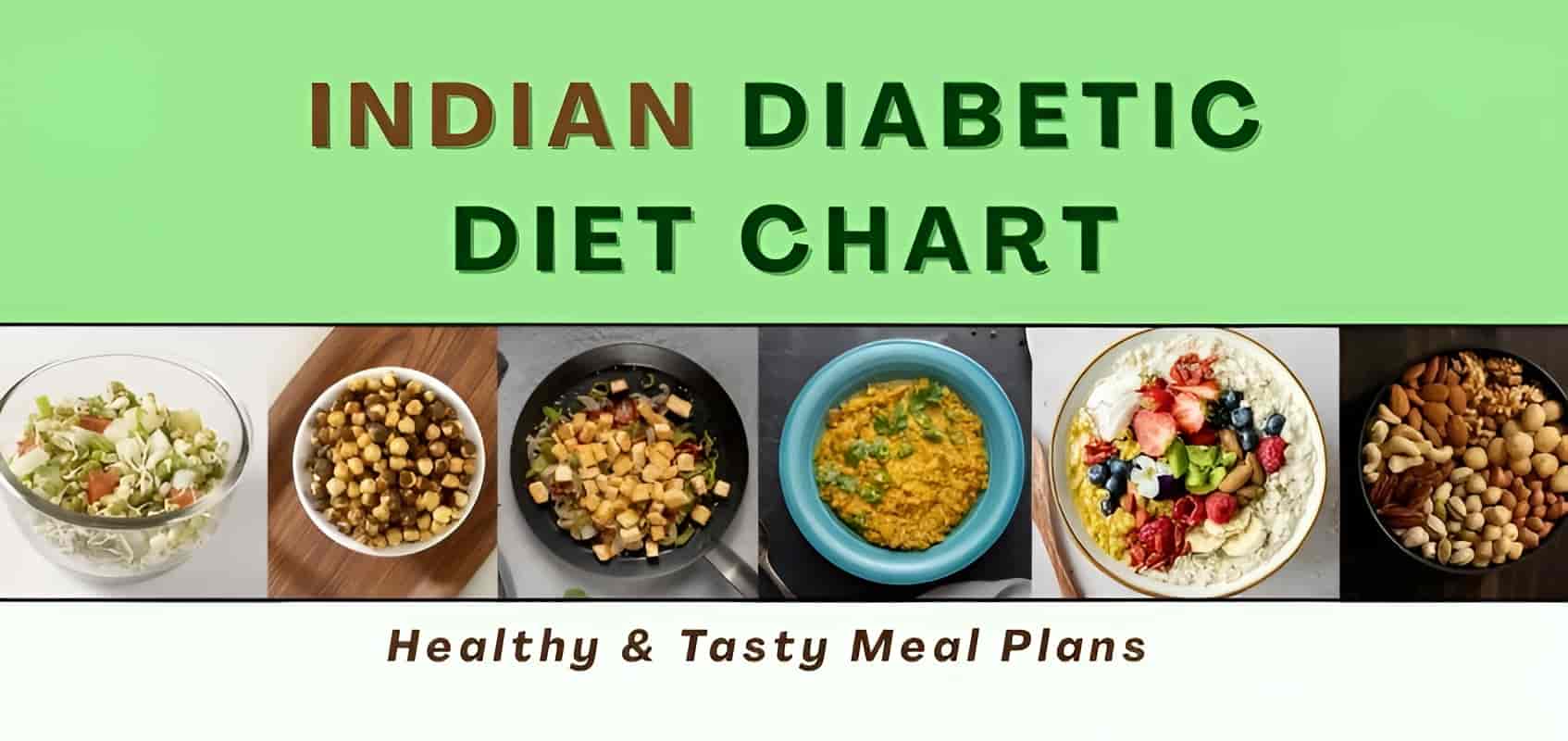 Indian diabetic diet chart: Simple daily meal plan for better blood ...