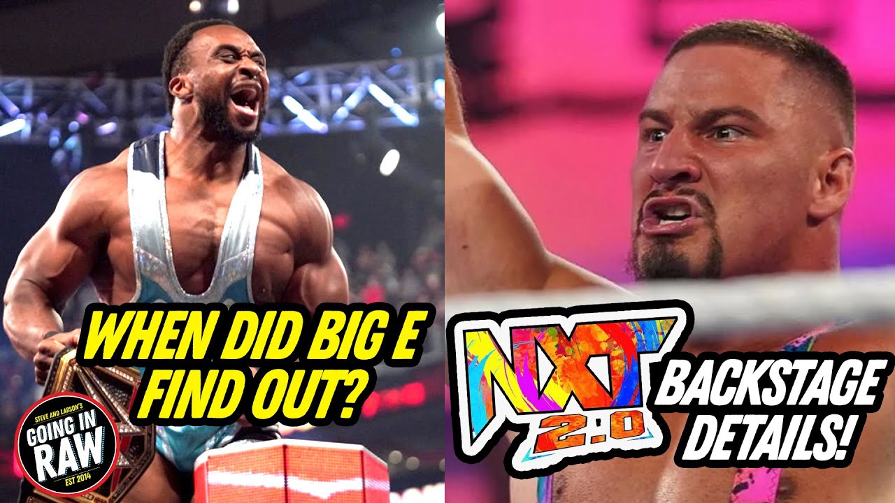Reporting NXT 2.0 backstage details and Big E WWE title win (2 of 2)