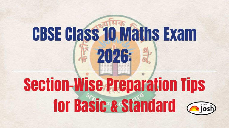 CBSE class 10 maths exam 2026: Section-wise preparation tips for basic ...
