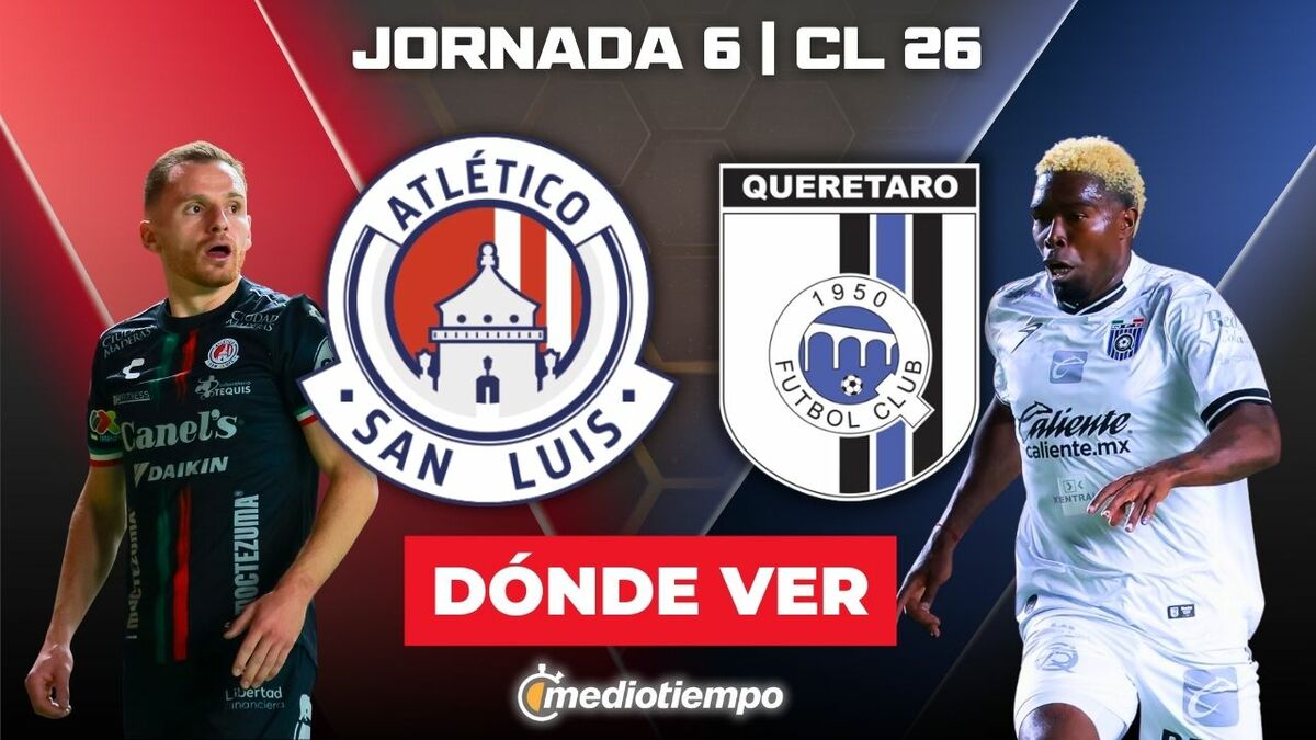 Atlético San Luis vs. Querétaro en vivo. Partido J6 de Clausura 2026 ...