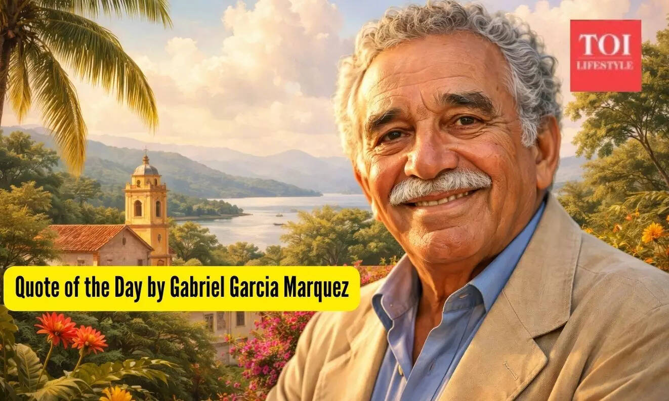 Quote of the day by Gabriel Garcia Marquez: 