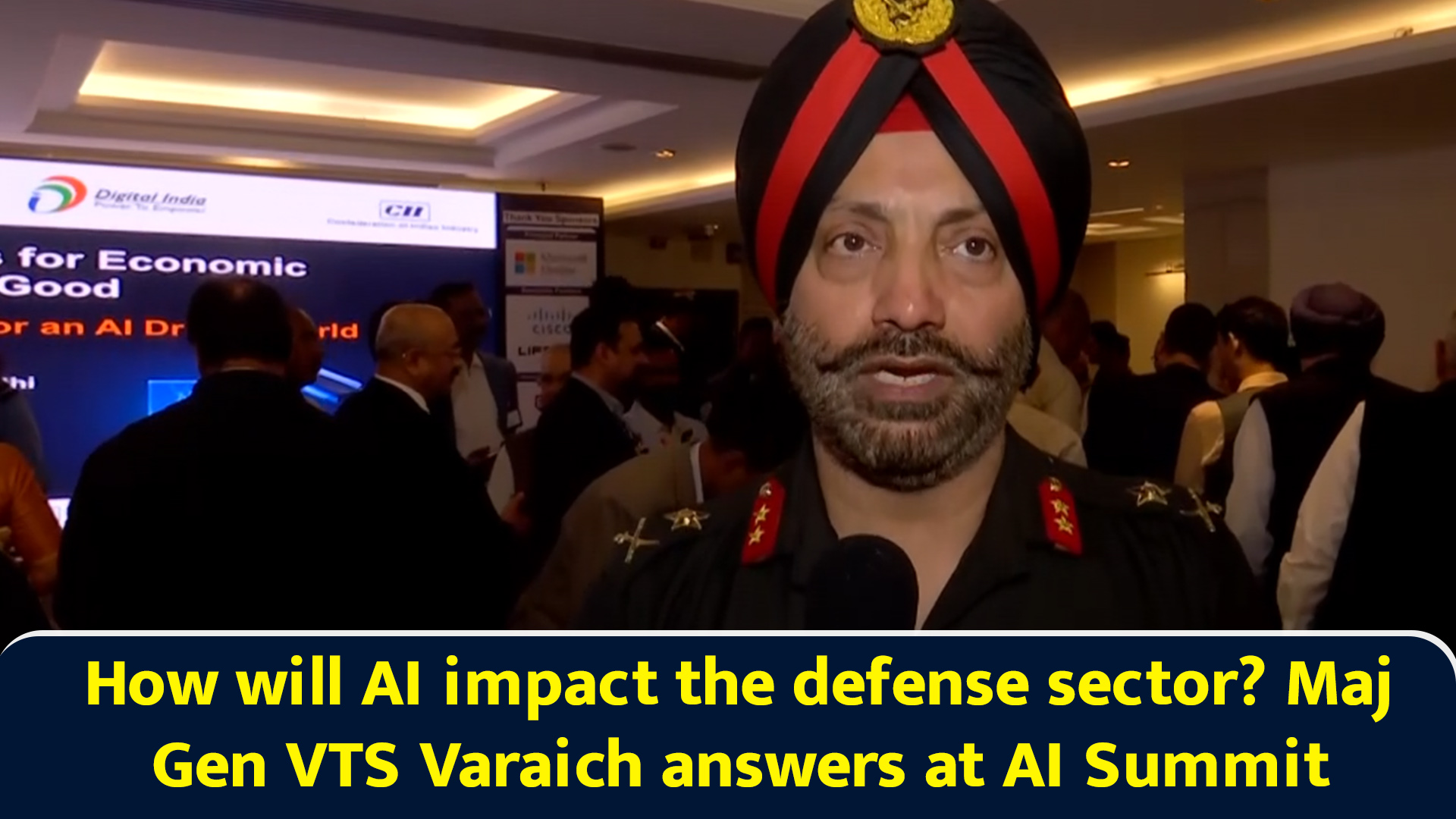 How will AI impact the defense sector? Maj Gen VTS Varaich answers at ...