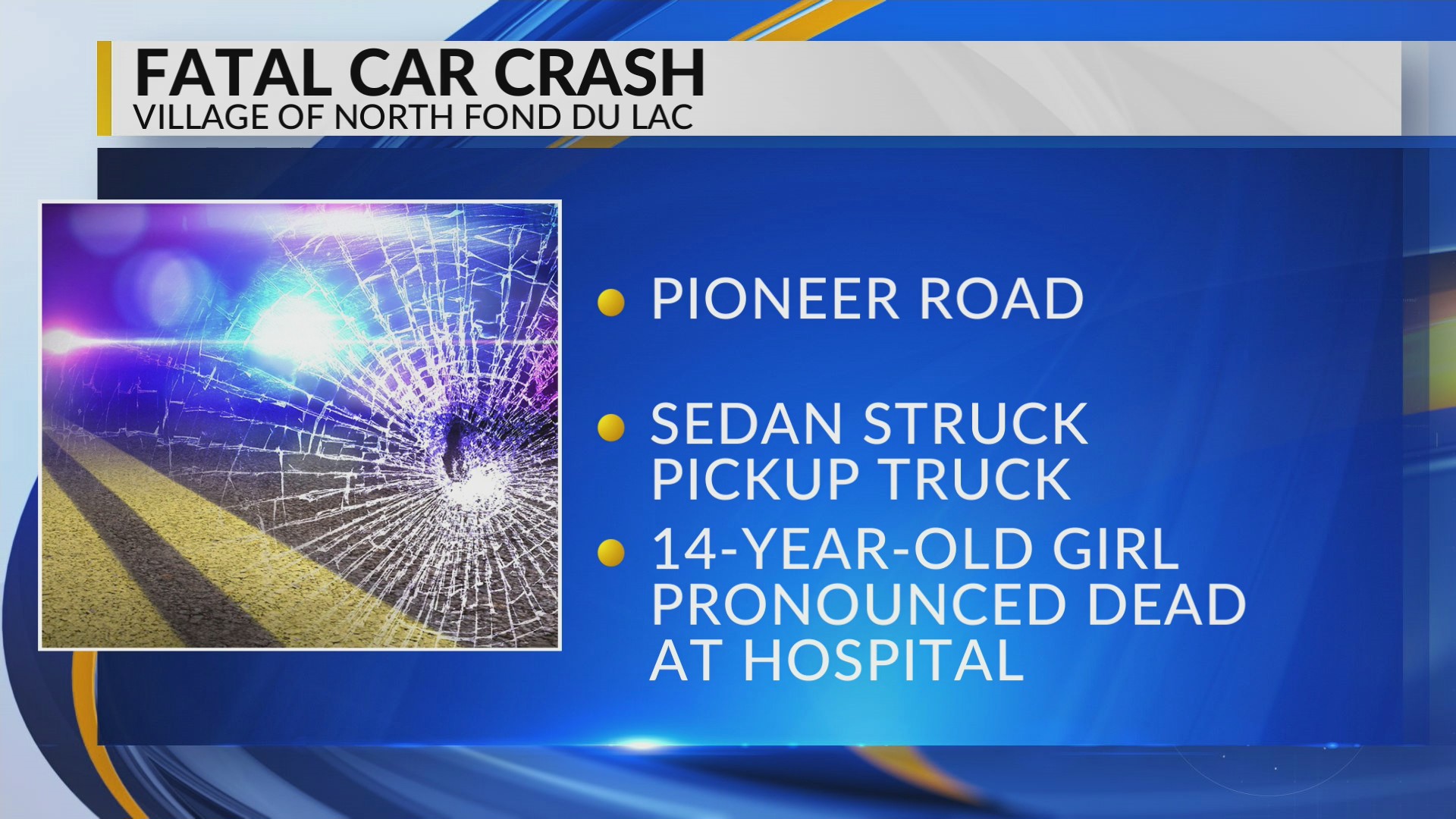 14-year-old dead, 3 others hurt following crash in North Fond du Lac
