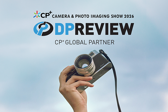 DPReview selected as a global media partner for CP+2026