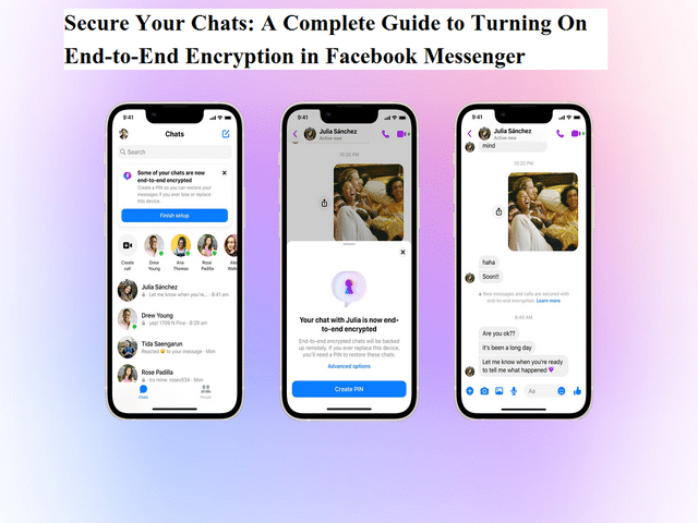 Secure your chats: A complete guide to turning on end-to-end encryption ...
