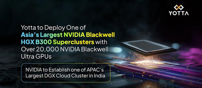 Yotta's mega AI power play: 20,736 NVIDIA Blackwell Ultra GPUs to ...