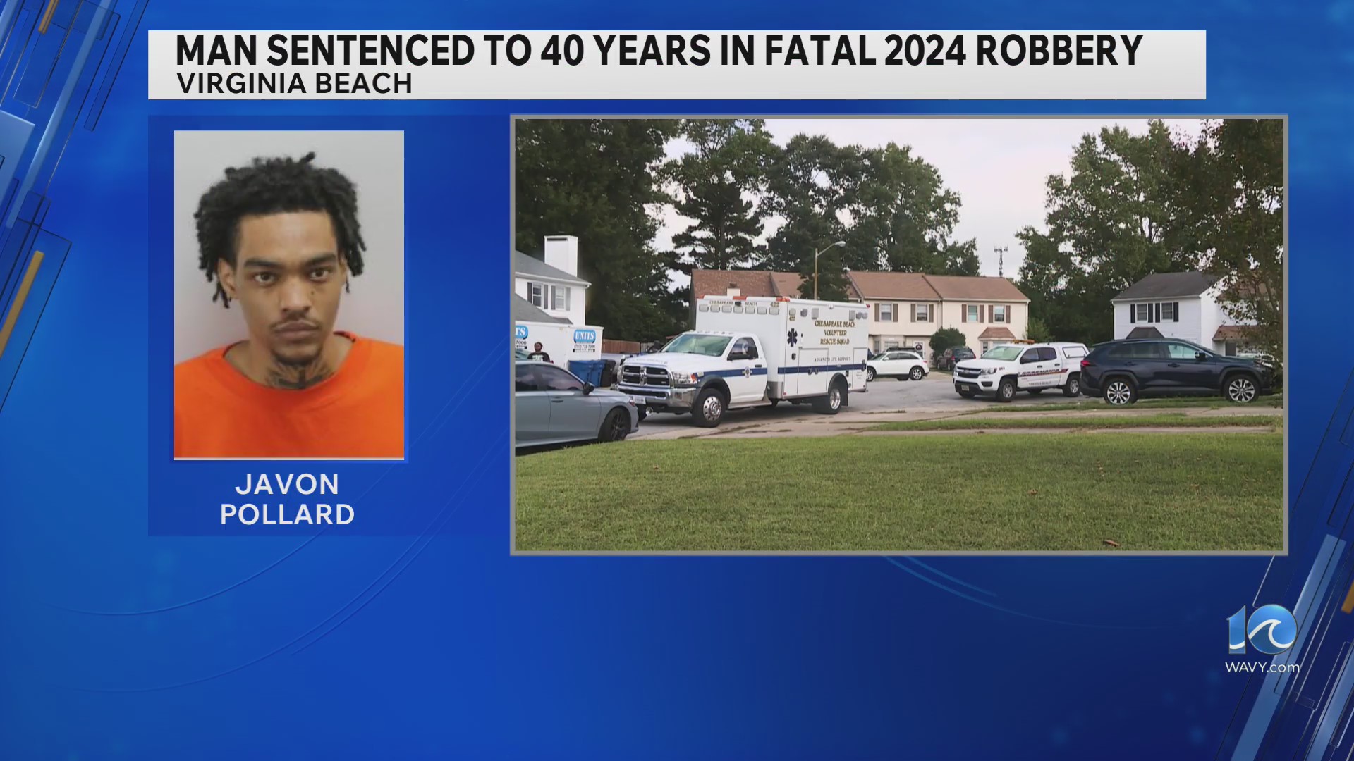 Man sentenced to 40 years in fatal 2024 VB robbery