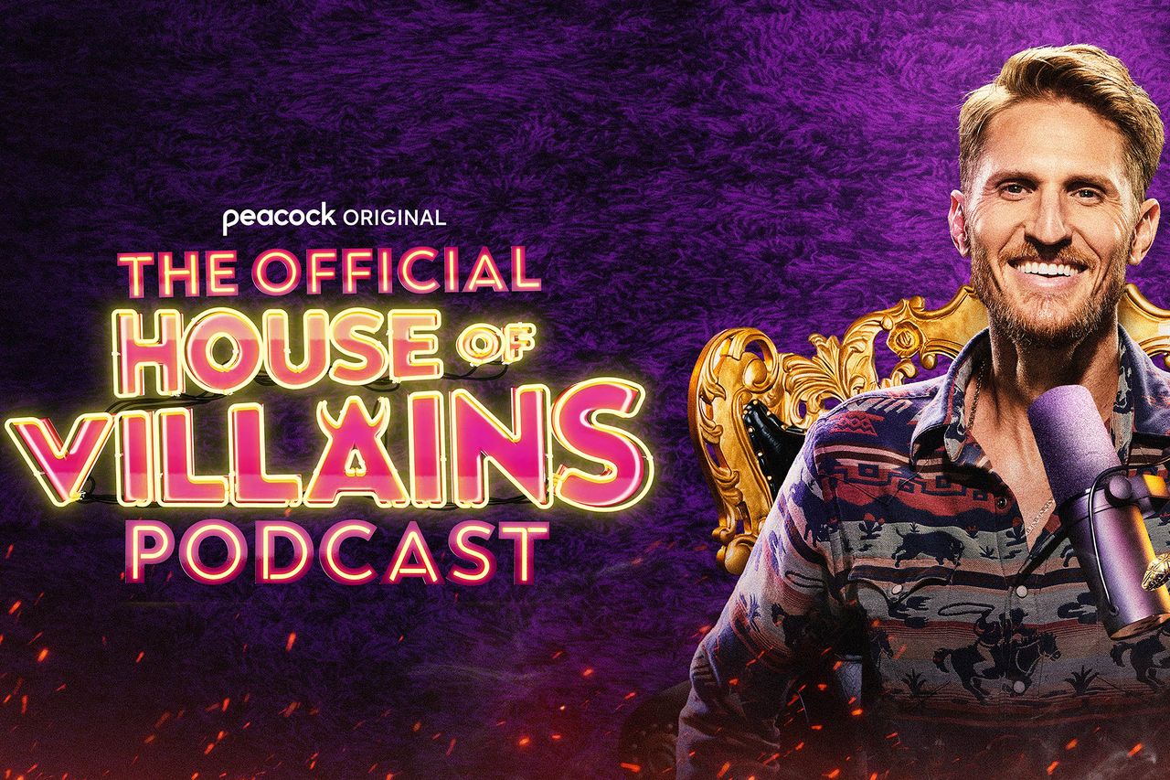 Expect even more 'House of Villains' drama in companion podcast hosted ...