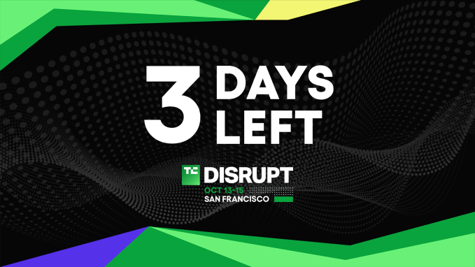 TechCrunch Disrupt 2026 early bird ticket savings end in 3 days