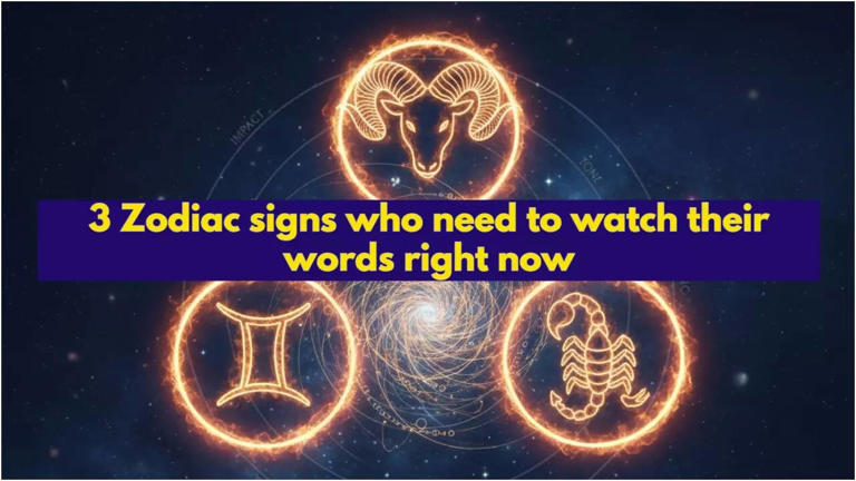 3 zodiac signs who need to watch their words right now