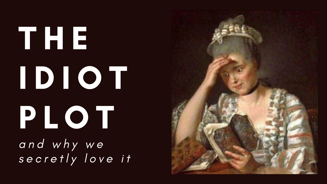 7 books where it all could've been avoided: The 'idiot plot'