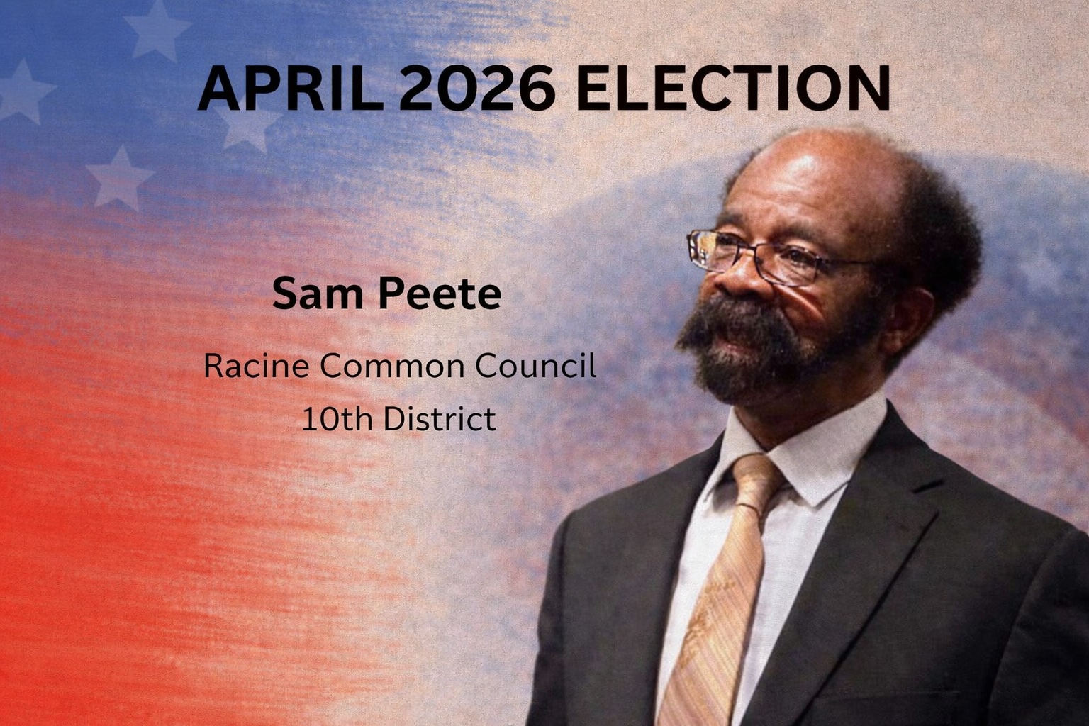 Sam Peete: Incumbent candidate for Racine Common Council, 10th District