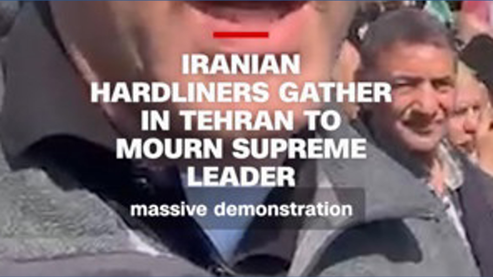 Iranian hardliners gather in Tehran to mourn death of Iran's Supreme Leader