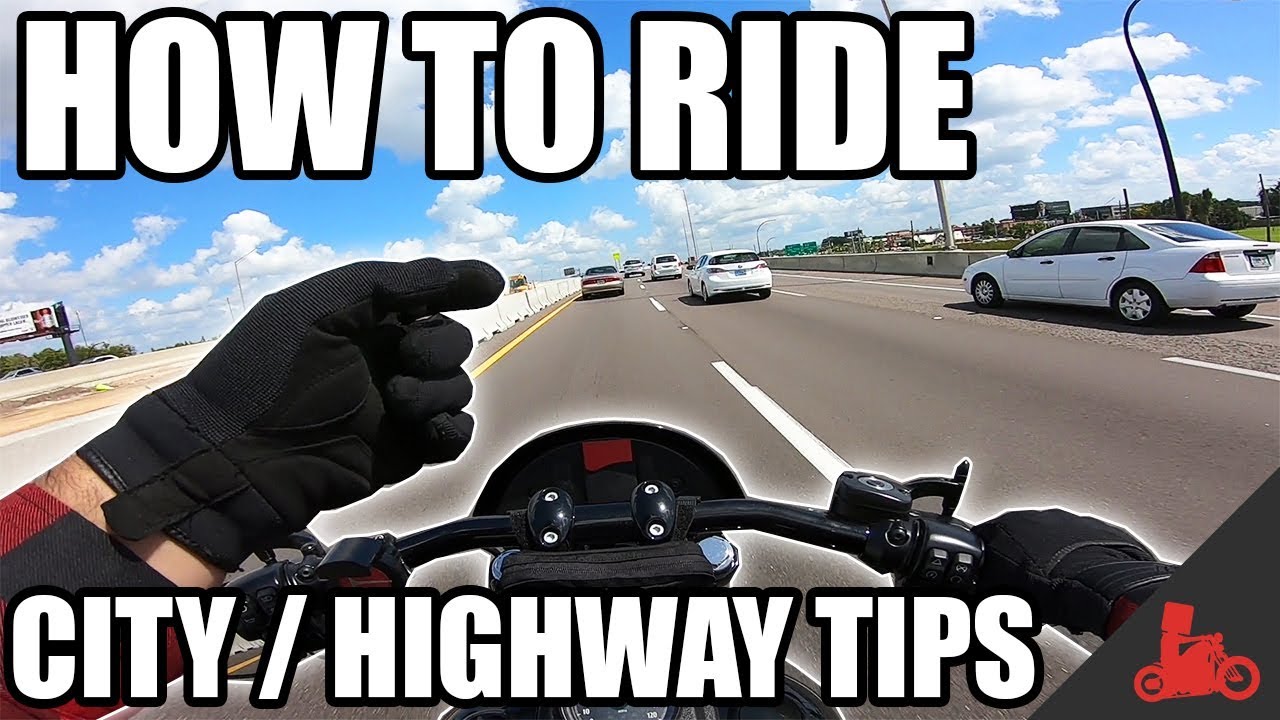 How to ride a motorcycle: City highway tips