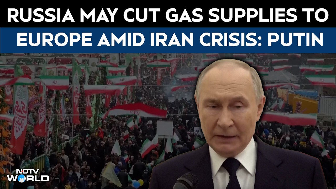 Russia may cut gas supplies to Europe amid Iran crisis: Putin