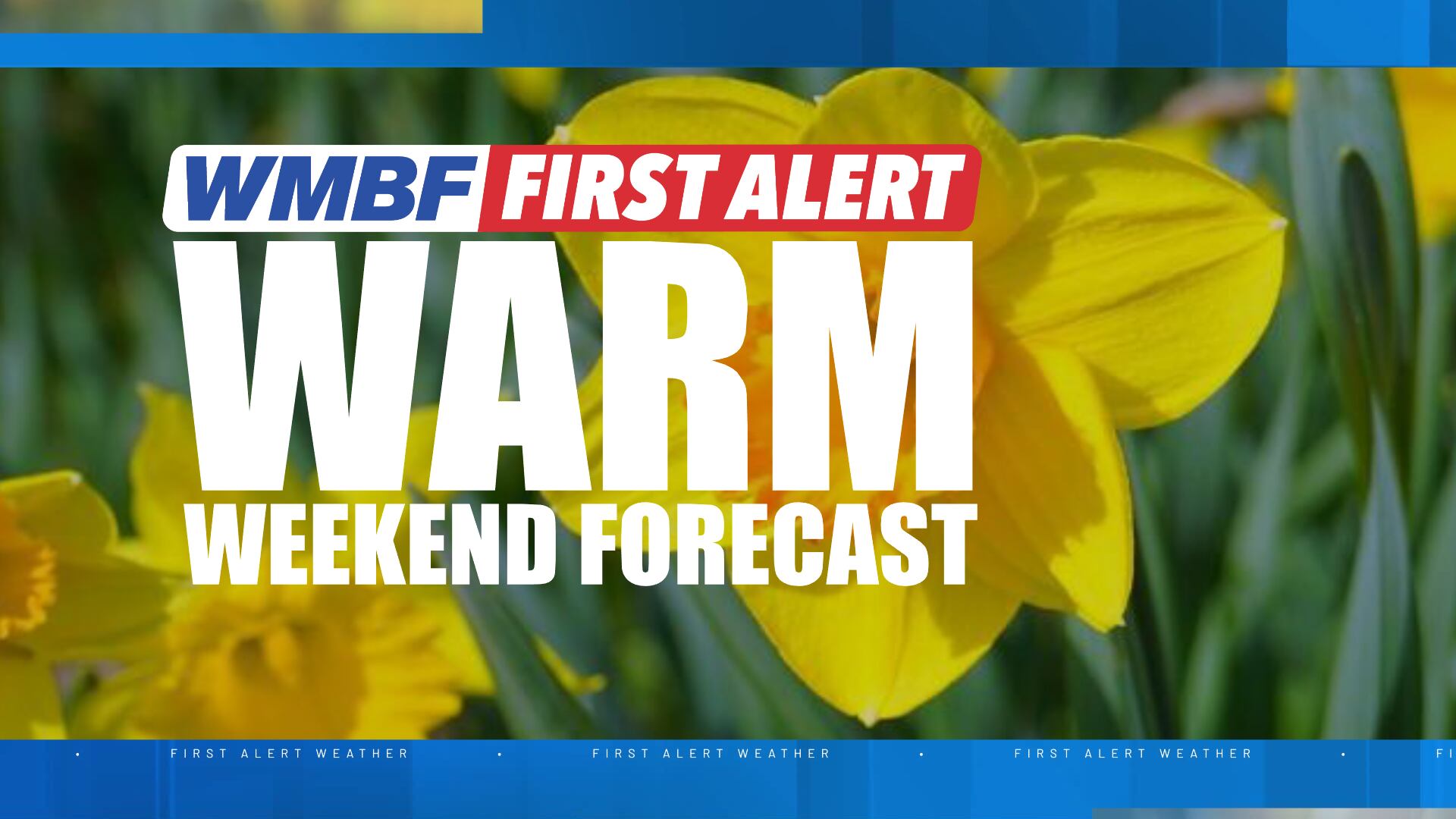 First alert: Warmest weekend so far in 2026