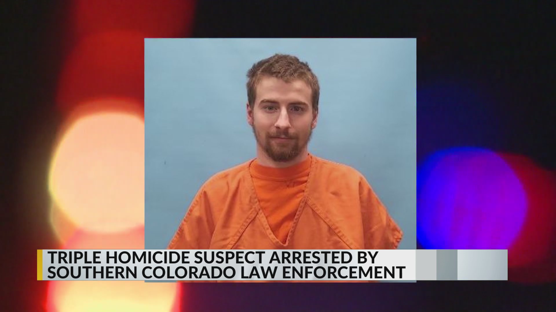 Triple murder suspect arrested in southern Colorado