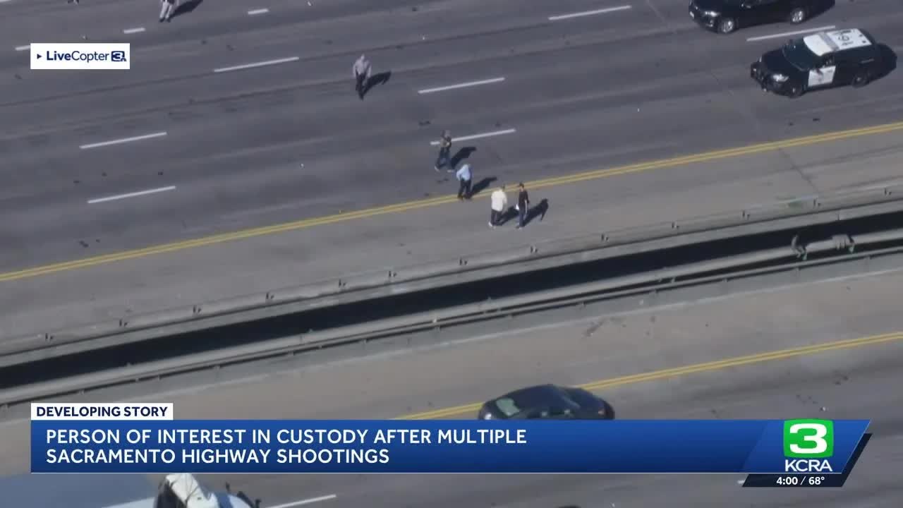 Person of interest in custody after multiple Sacramento highway shootings