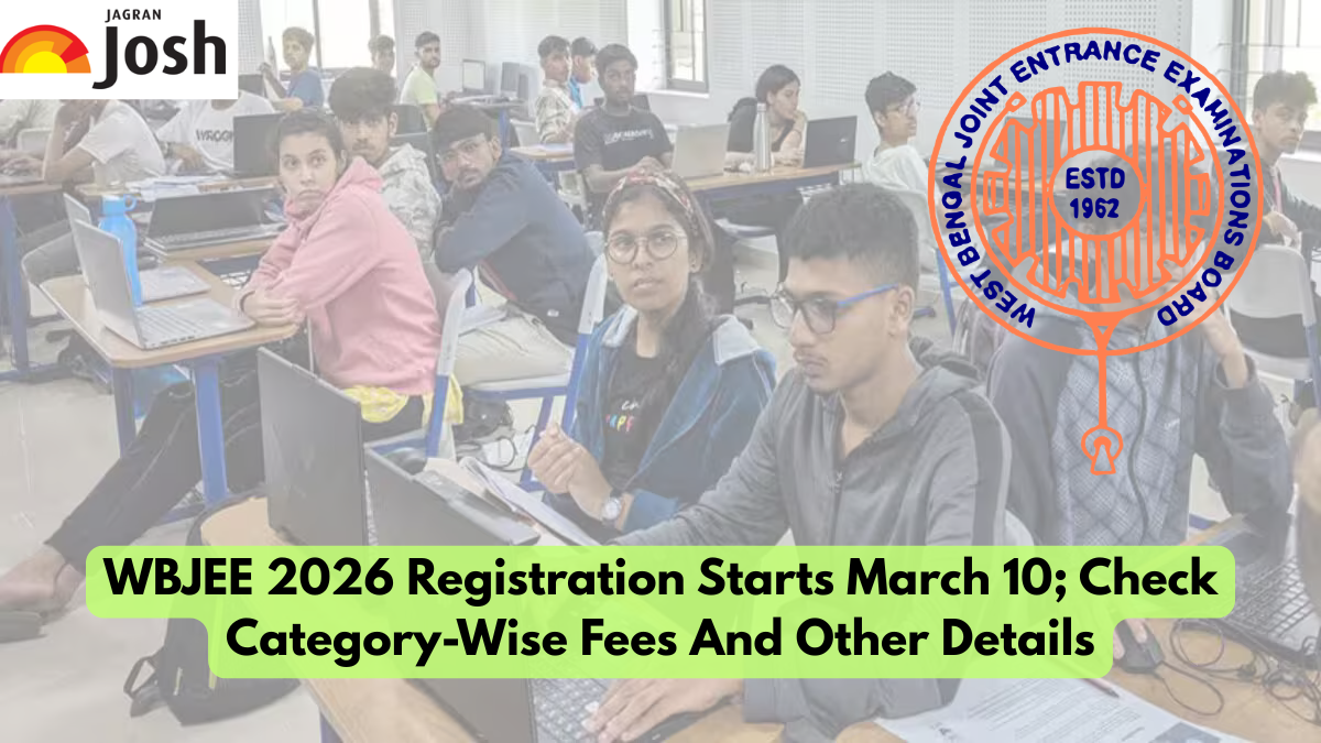 WBJEE 2026 registration starts March 10; check category-wise fees and ...