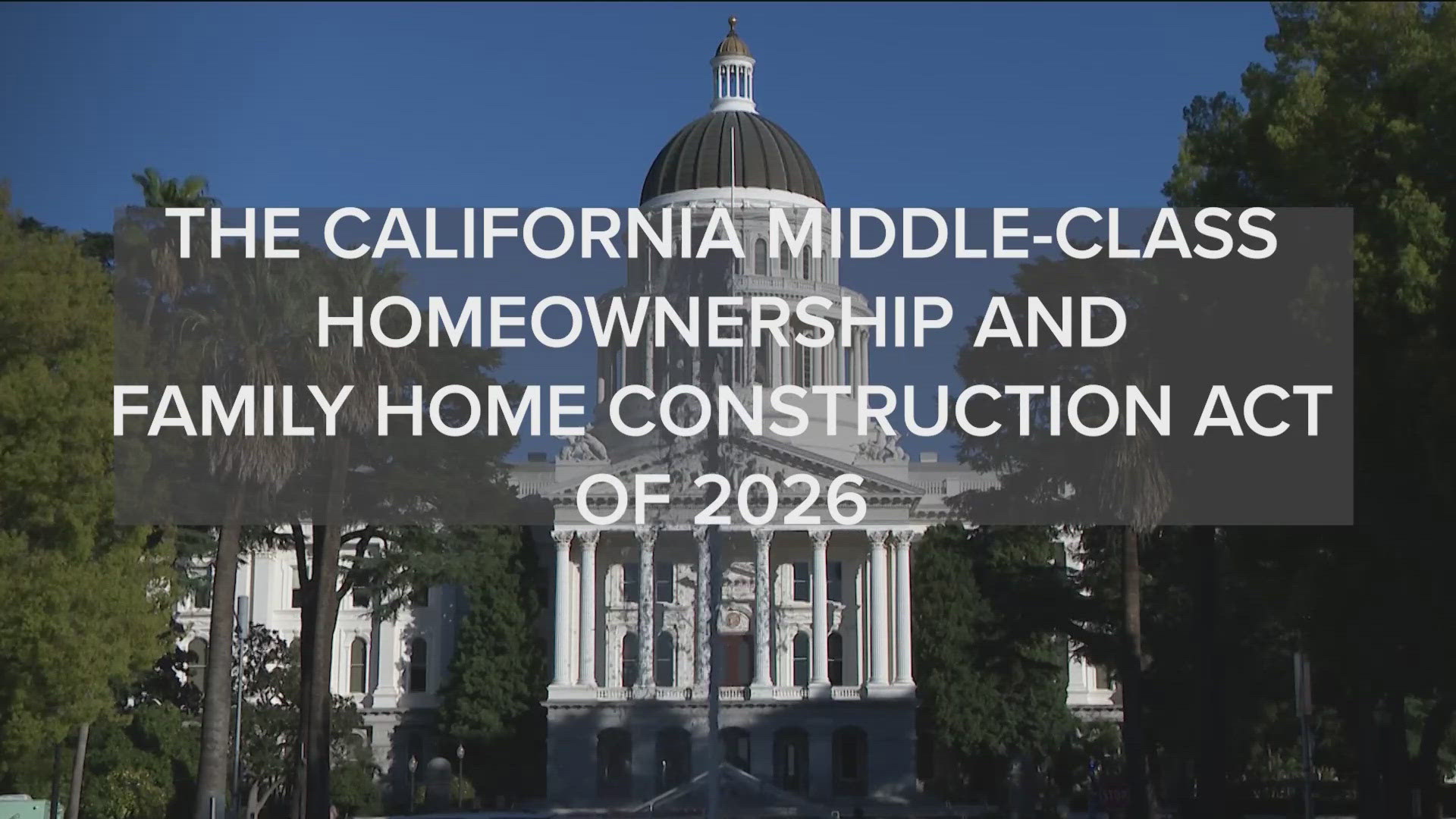 Proposed bond aims to boost middle-class homeownership in CA