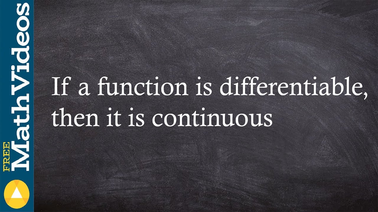 If a function is differentiable then it is continuous