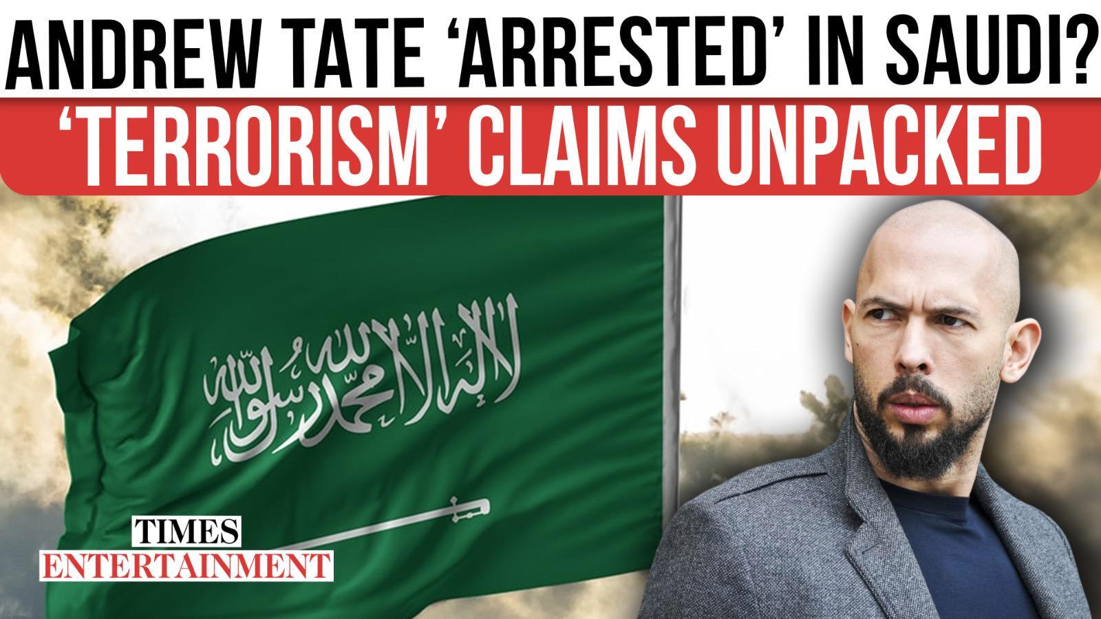 Andrew Tate 'arrested' in Saudi Arabia? The viral rumor everyone is