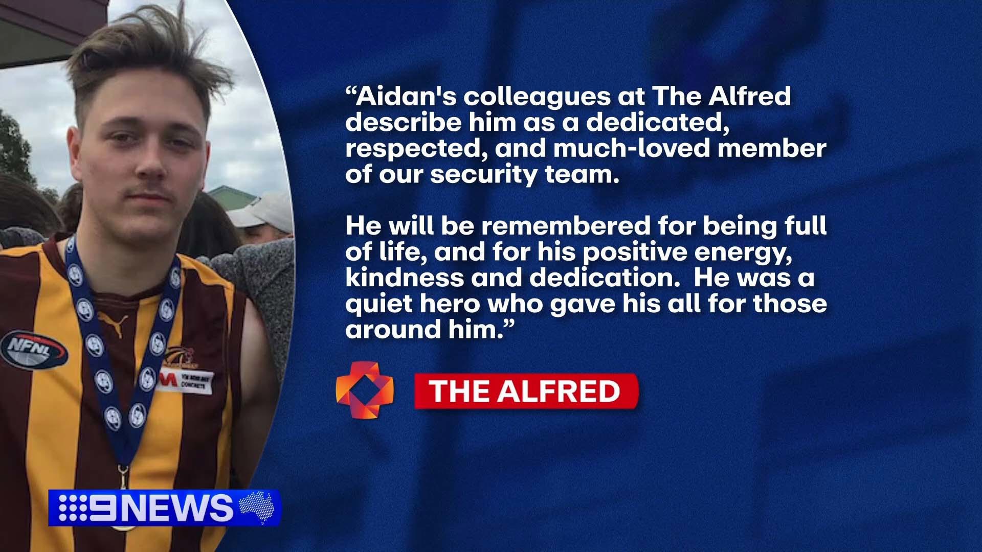 Aiden worked at the Alfred Hospital, which released a statement this afternoon mourning his death.