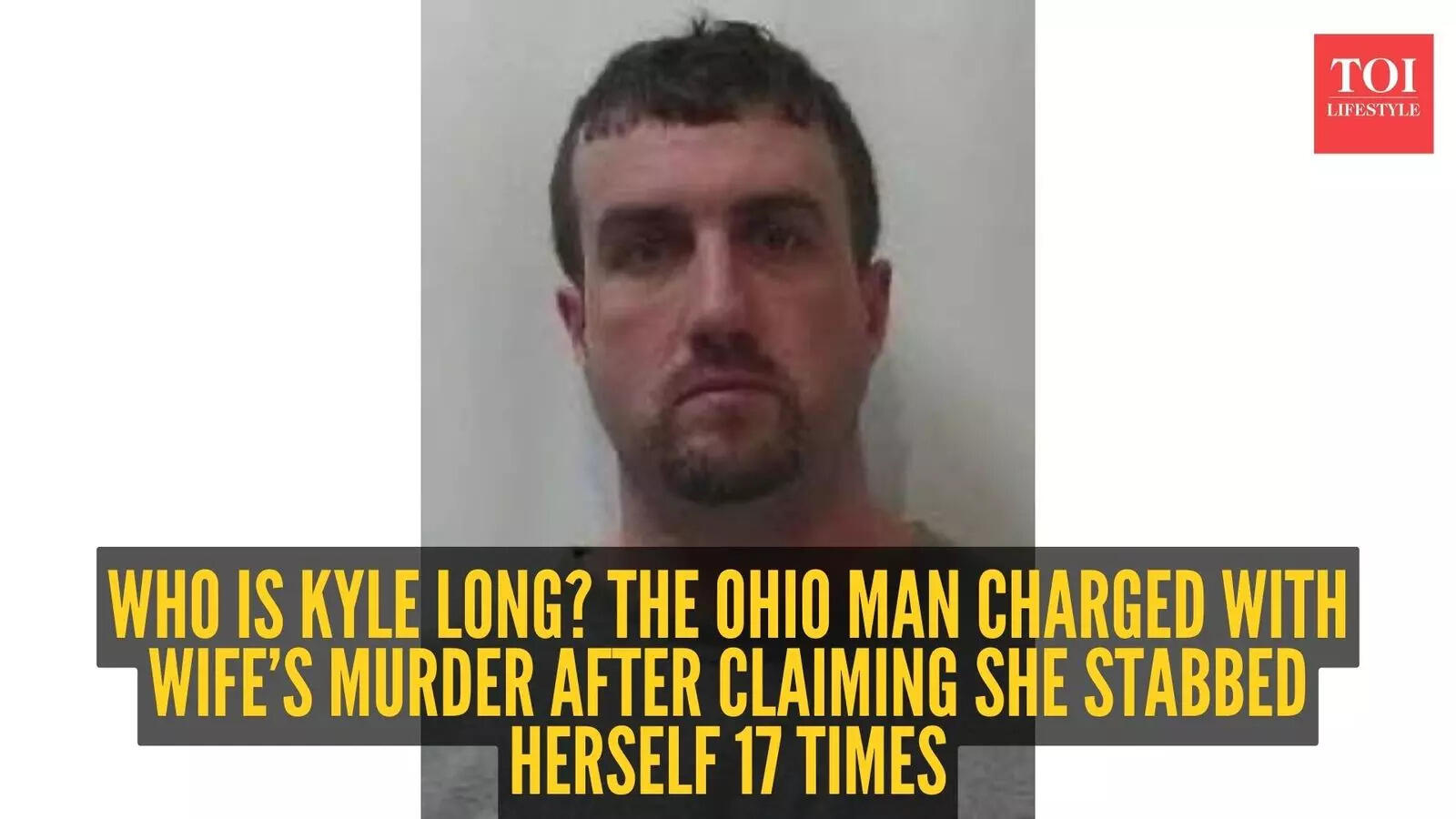 Who is Kyle Long? The Ohio man charged with wife’s murder after ...