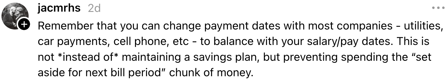 Advice on adjusting payment dates for bills to align with salary days, helping manage finances without affecting savings plans