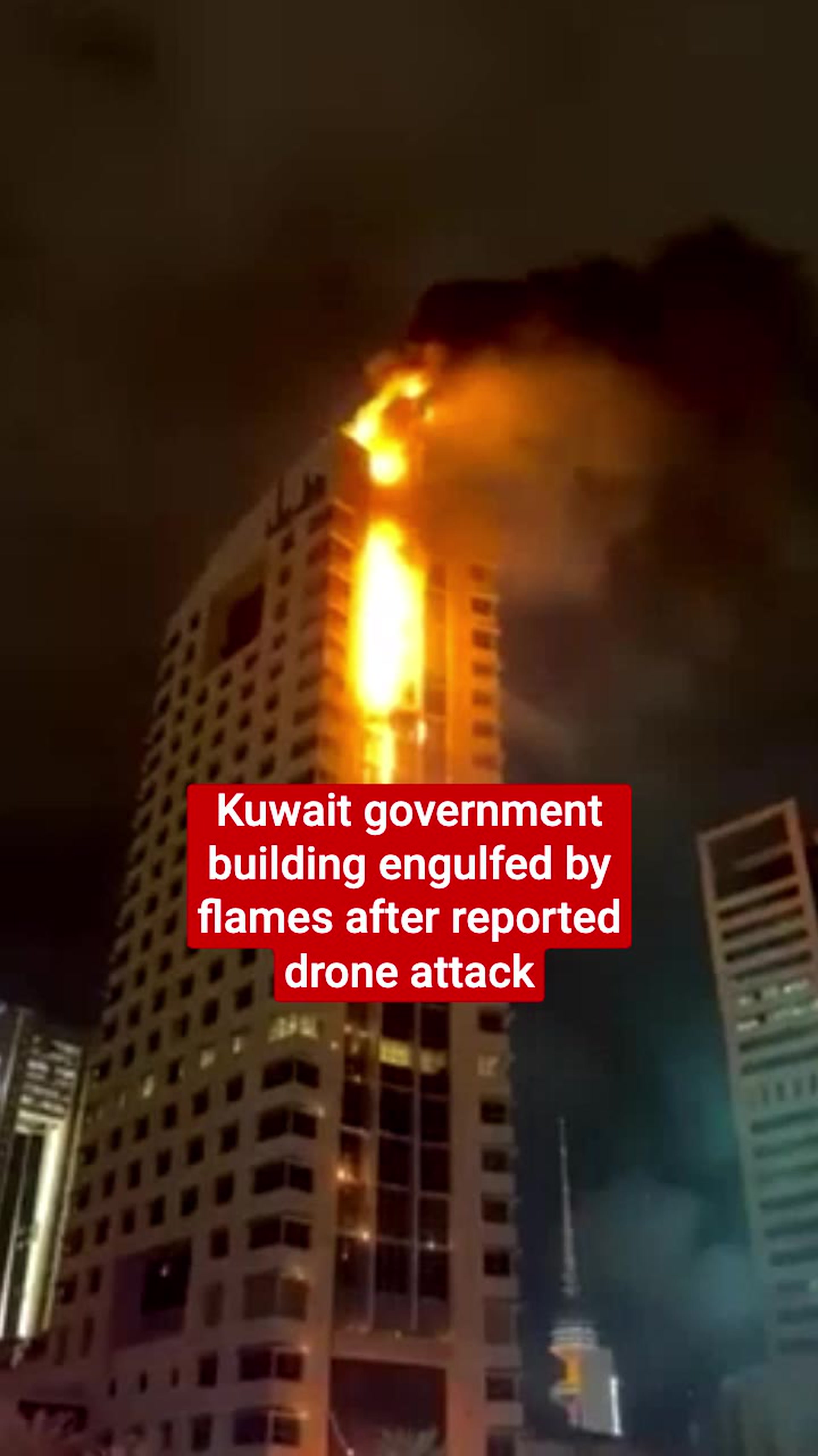 Kuwait government building engulfed by flames after reported drone attack