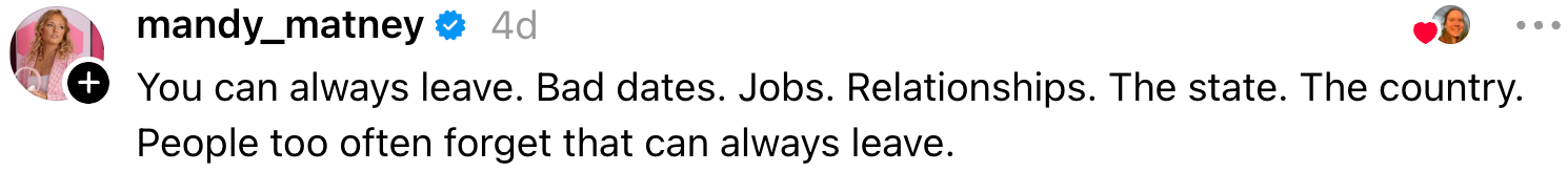 Text post stating that people can always leave unfulfilling situations like jobs, relationships, and locations