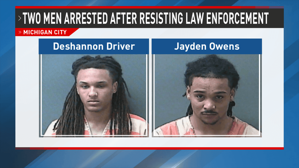 Two men arrested in Michigan City after resisting law enforcement