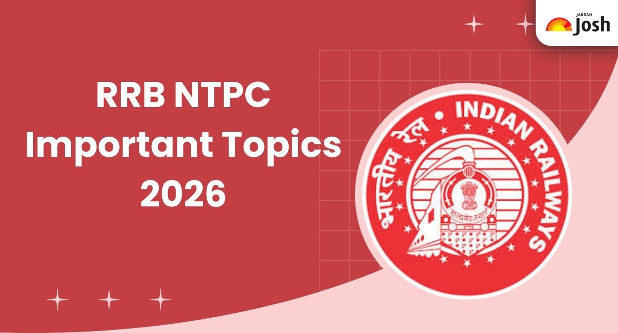 RRB NTPC important topics 2026: Subject-wise topics for CBT 1 and CBT 2