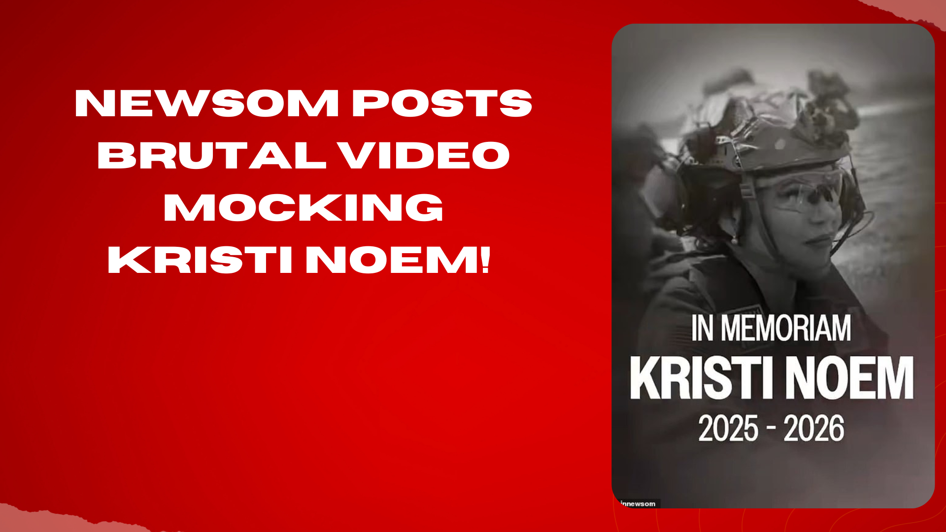 Newsom posts brutal video mocking Kristi Noem! - One For All