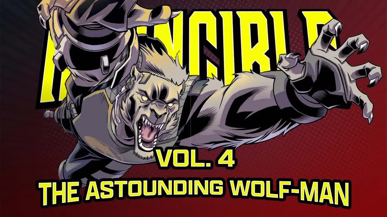 Invincible | The Astounding Wolf-Man: Vol. 4