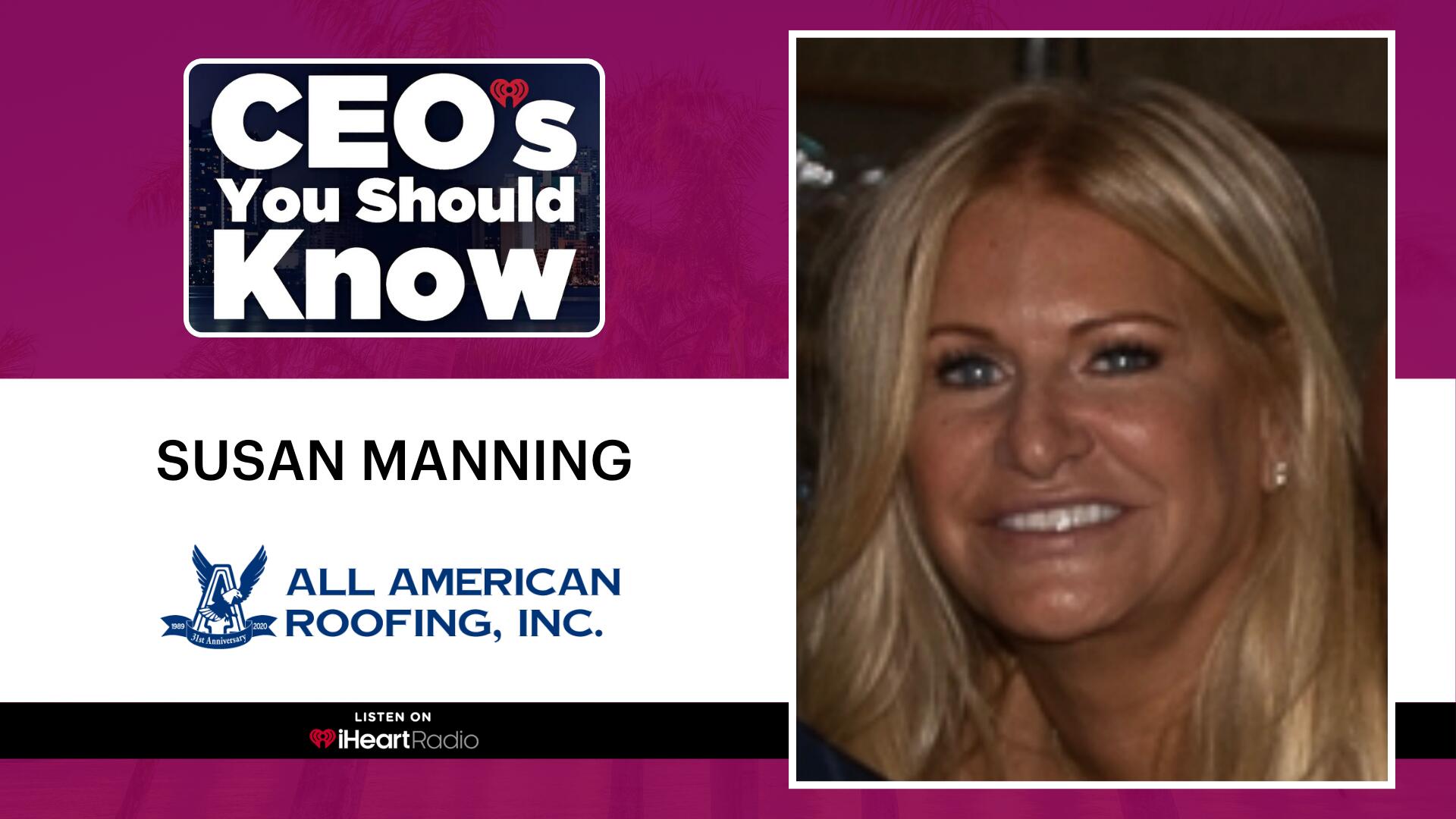 CEO's You Should Know: Susan Manning (All American Roofing)