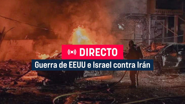 Última hora de la guerra de EEUU e Israel contra Irán en directo ...