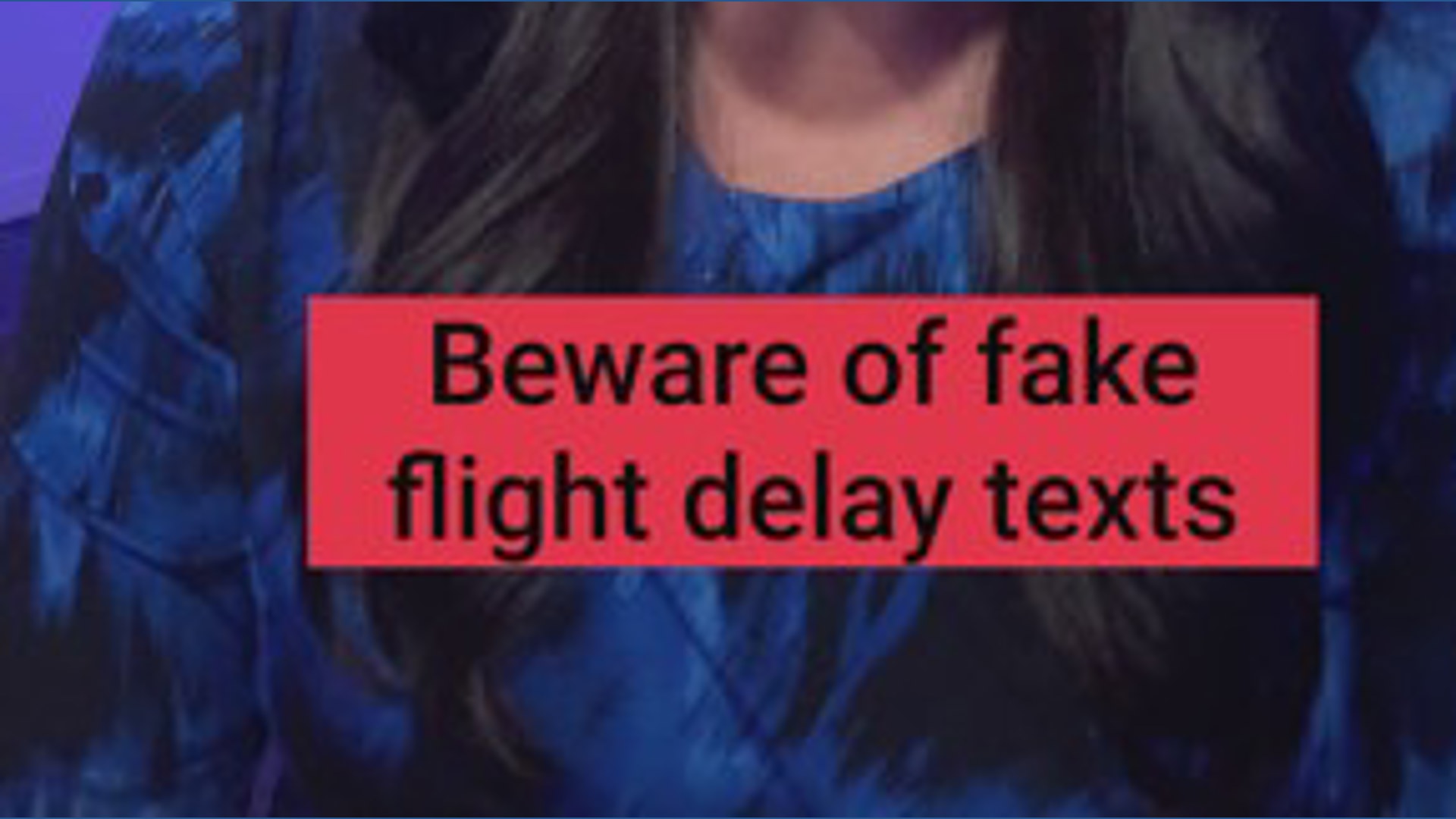 Fake flight delay texts