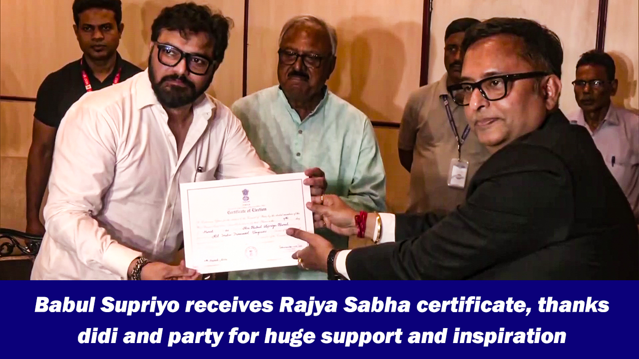 Babul Supriyo receives Rajya Sabha certificate, thanks Didi and party ...