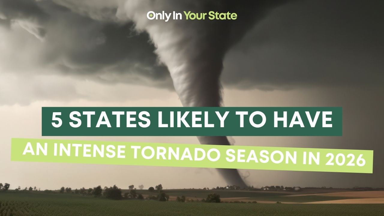 5 states likely to have an intense tornado season in 2026
