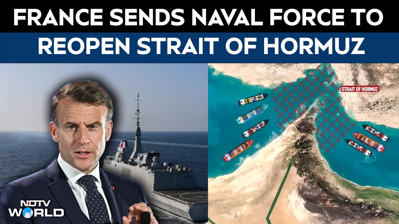France sends naval force to reopen the Strait of Hormuz amidst oil ...