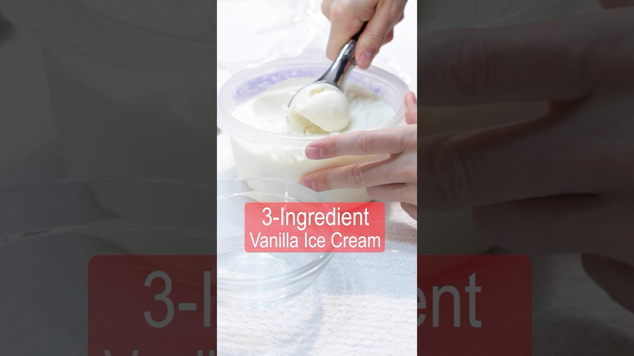 3-ingredient vanilla ice cream recipe