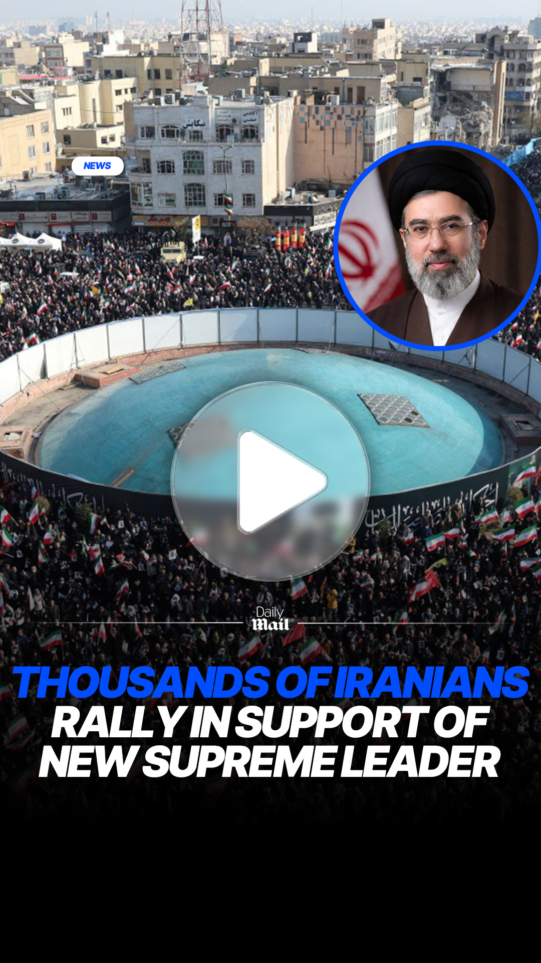Thousands rally in Tehran backing Iran’s new supreme leader Mojtaba ...