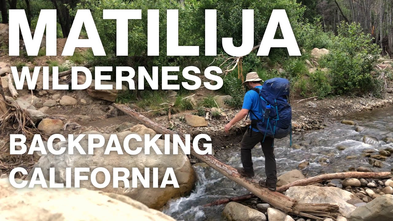 I faced the wild: backpacking the Matilija Wilderness